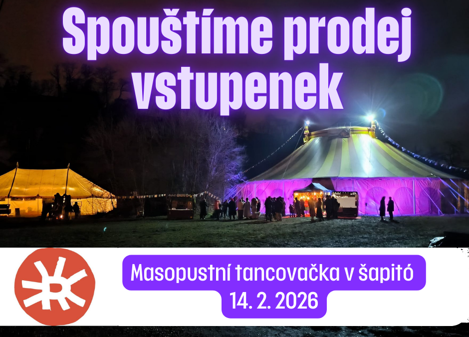 Vstupenky do&nbsp;šapitó na&nbsp;tancovačku jsou v&nbsp;prodeji